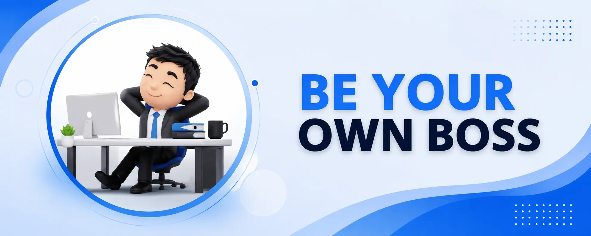Be Your Own Boss